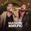 Maykow & Bruno - Ao Vivo em Goiânia