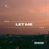NM - Let Me - Single
